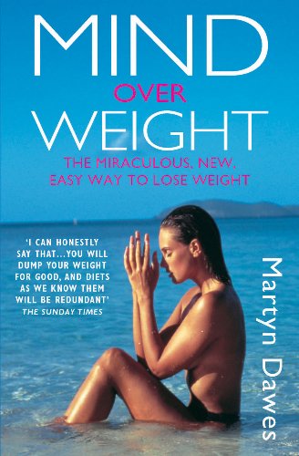 Stock image for Mind Over Weight: The Miraculous, New, Easy Way to Lose Weight for sale by ThriftBooks-Atlanta