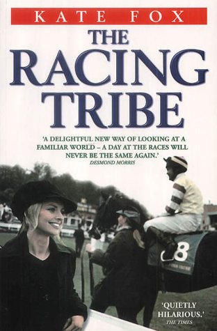 Imagen de archivo de The Racing Tribe: Watching the Horsewatchers a la venta por AwesomeBooks