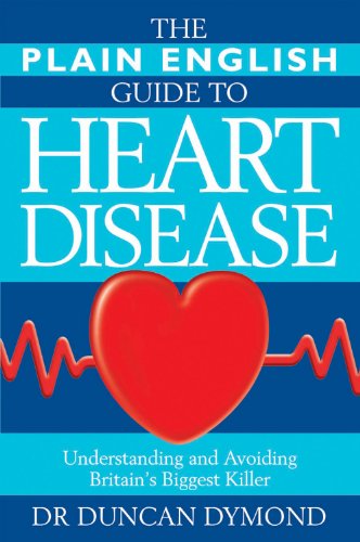 Beispielbild fr The Plain English Guide to Heart Disease: Understanding and Avoiding Britain's Biggest Killer (All You Need to Know - In Words You Can Understand) zum Verkauf von AwesomeBooks