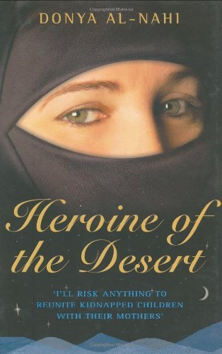 Beispielbild fr Heroine of the Desert zum Verkauf von WorldofBooks