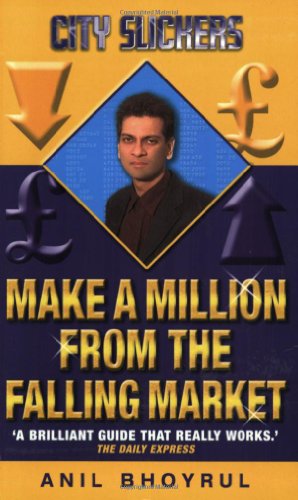 Stock image for City Slickers: Make a Million from the Falling Market for sale by AwesomeBooks