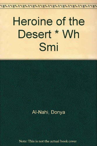 Stock image for Heroine of the Desert * Wh Smi for sale by AwesomeBooks