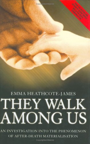 Stock image for They Walk among Us : An Investigation into the Phenomenon of after-Death Materialisation for sale by Better World Books