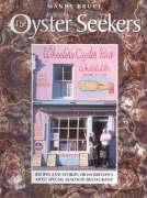 Stock image for The Oyster Seekers: Recipes And Stories From Britain's Most Special Seafood Restaurant for sale by Chapter 1