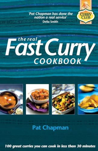 Beispielbild fr The Real Fast Curry Cookbook: 100 Great Curries You Can Cook in Less Than 30 Minutes (Curry Club) zum Verkauf von HPB-Diamond