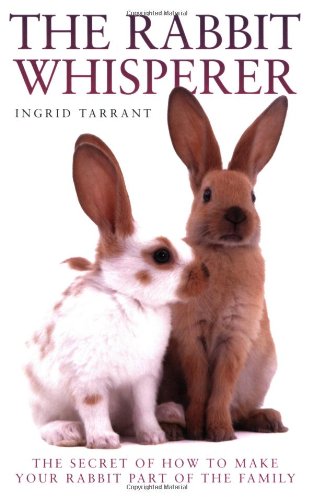 Stock image for The Rabbit Whisperer for sale by AwesomeBooks