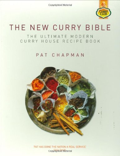 Stock image for The New Curry Bible: The Ultimate Modern Curry House Recipe Book (Curry Club) for sale by AwesomeBooks