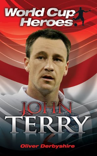 Beispielbild fr John Terry (World Cup Heroes) zum Verkauf von WorldofBooks