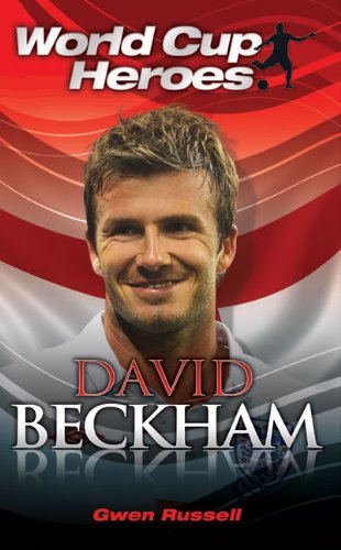 Beispielbild fr David Beckham (World Cup Heroes) zum Verkauf von Reuseabook