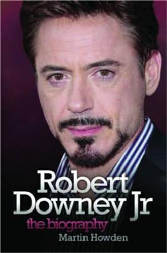 Stock image for Robert Downey Jnr: The Biography for sale by WorldofBooks