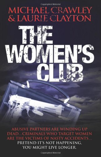 Beispielbild fr The Women's Club Michael Crawley and Laurie Clayton zum Verkauf von Love2Love Books