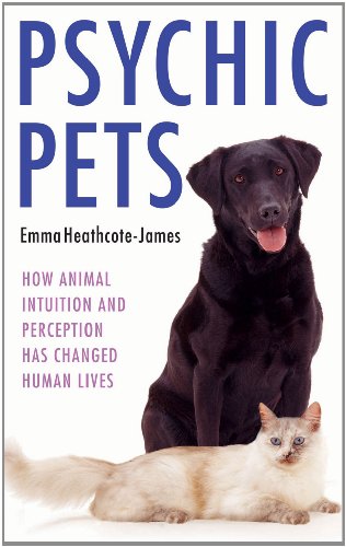 Beispielbild fr Psychic Pets: How Animal Intuition and Perception Has Changed Human Lives zum Verkauf von Leserstrahl  (Preise inkl. MwSt.)
