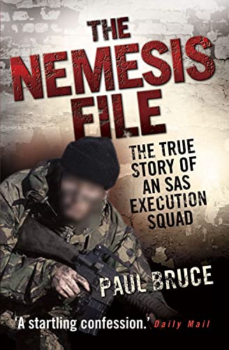 Beispielbild fr The Nemesis File: The True Story of an SAS Execution Squad zum Verkauf von WorldofBooks