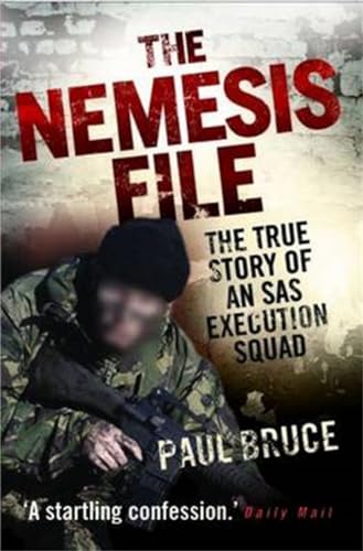 9781843582731: The Nemesis File: The True Story of an SAS Execution Squad