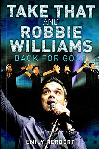 Imagen de archivo de Take That and Robbie Williams - Back for Good a la venta por WorldofBooks