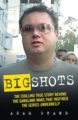 9781843583479: Big Shots: The Chilling True Story Behind the Gangland Wars That Inspired the Series Underbelly