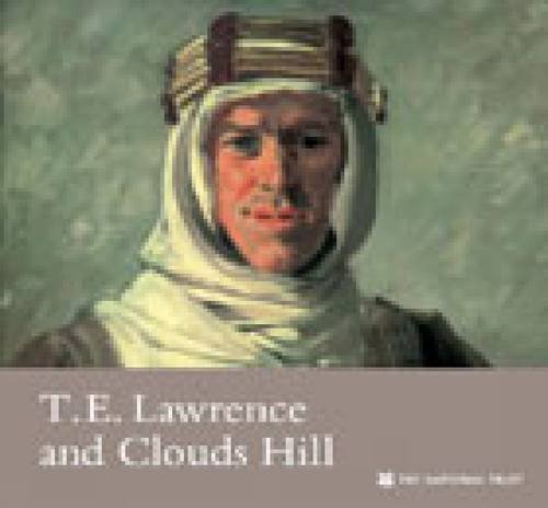 Stock image for T E Lawrence and Clouds Hill, Dorset for sale by WorldofBooks