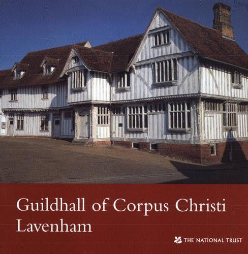 Beispielbild fr Guildhall of Corpus Christi, Lavenham zum Verkauf von Better World Books