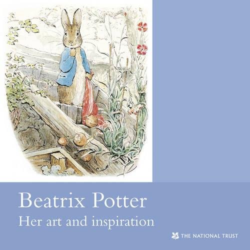 Stock image for Beatrix Potter Her Art and Inspiration: National Trust Guidebook (National Trust Guidebooks) for sale by WorldofBooks