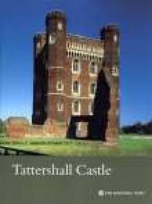 Beispielbild fr Tattershall Castle, Lincolnshire (National Trust Guidebooks) zum Verkauf von WorldofBooks