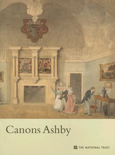 Canons Ashby: National Trust Guidebook (National Trust Guidebooks) (9781843591269) by Garnett, Oliver