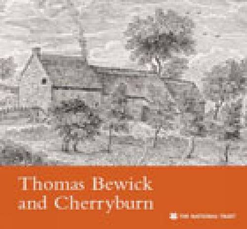 Imagen de archivo de Thomas Bewick and Cherryburn, Northumberland a la venta por WorldofBooks