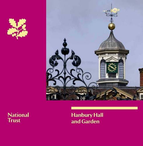 Hanbury Hall and Garden, Worcestershire: National Trust Guidebook (9781843593645) by The National Trust