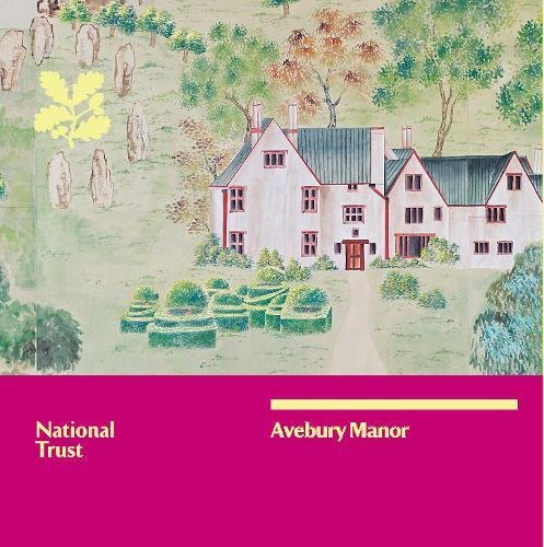 Beispielbild fr Avebury Manor: National Trust Guidebook zum Verkauf von MusicMagpie