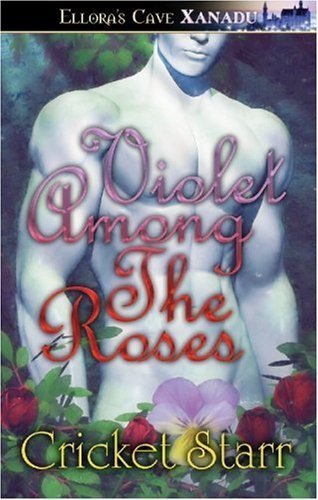 Violet Among The Roses (9781843608929) by Cricket Starr