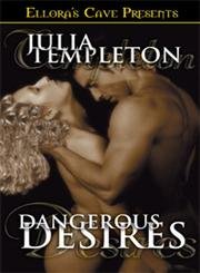 Dangerous Desires (9781843609056) by Templeton, Julia