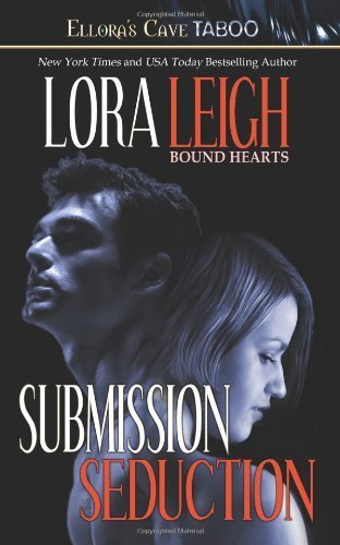 Bound Hearts: Submission & Seduction (9781843609452) by Leigh, Lora