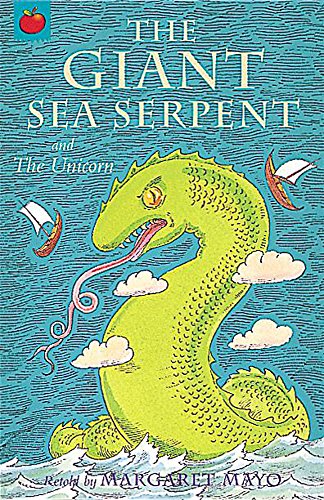 The Giant Sea Serpent (Magical Tales from Around the World. S) (9781843620891) by Peter Bailey,Margaret Mayo