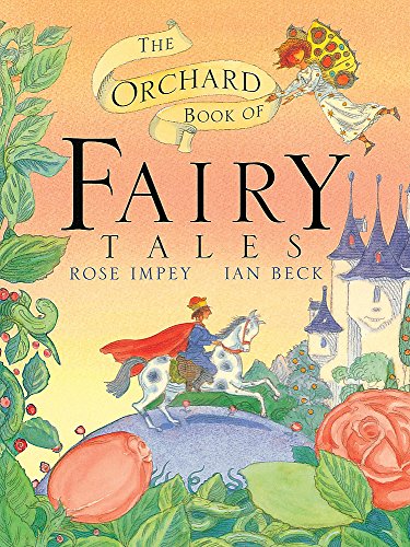 Stock image for The Orchard Book of Fairy Tales for sale by Wonder Book