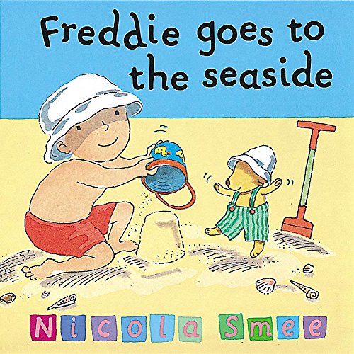 Stock image for Freddie Goes To The Seaside (Freddie's First Experiences) for sale by WorldofBooks