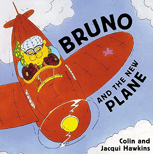 Bruno and the New Plane (Orchard Picture Book) (9781843622598) by Colin Hawkins