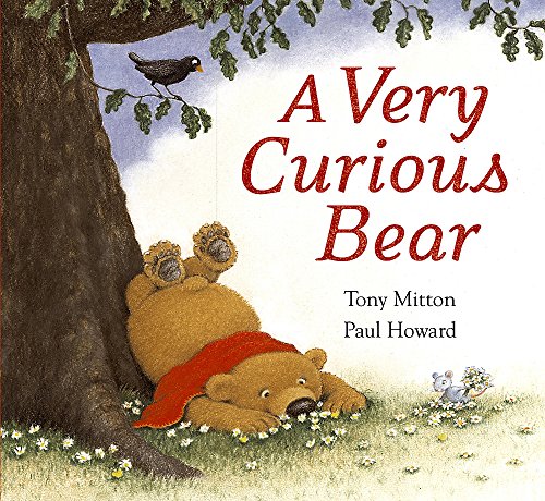 Very Curious Bear (9781843623113) by Tony Mitton; Paul Howard