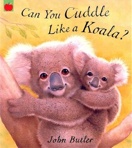 9781843623625: Can You Cuddle Like A Koala?