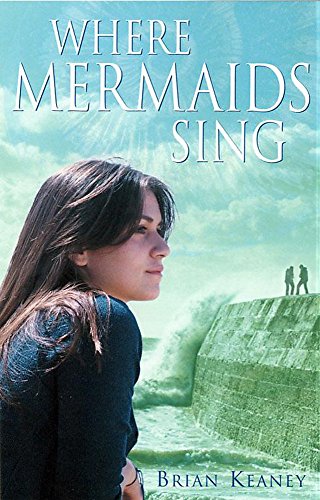 Stock image for Where Mermaids Sing for sale by WorldofBooks