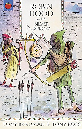 Robin Hood and the Silver Arrow (9781843624684) by Tony Bradman