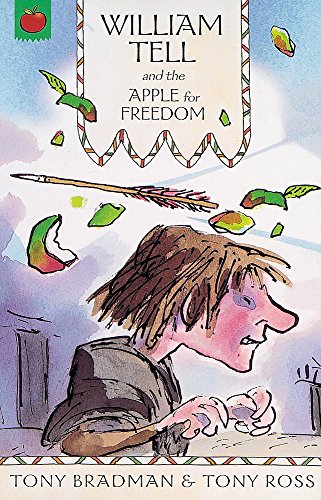 Stock image for William Tell and the Apple for Freedom for sale by Better World Books Ltd