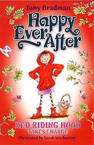 Little Red Riding Hood Takes Charge (Happy Ever After) (9781843625285) by Tony Bradman