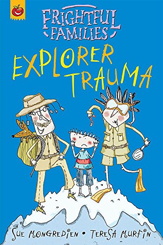 Stock image for Explorer Trauma (Frightful Families) for sale by AwesomeBooks