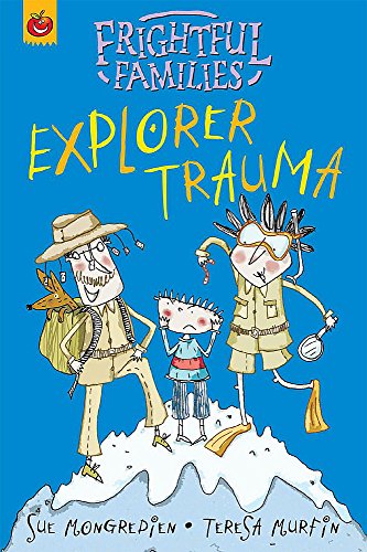 9781843625711: Explorer Trauma (Frightful Families)