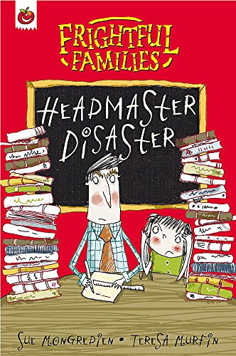 Stock image for Headmaster Disaster (Frightful Families) for sale by AwesomeBooks