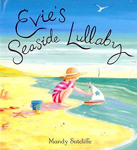 Beispielbild fr Evie's Seaside Lullaby zum Verkauf von WorldofBooks