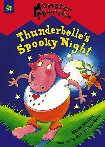 Thunderbelle's Spooky Night (Monster Mountain) (9781843626176) by Karen Wallace