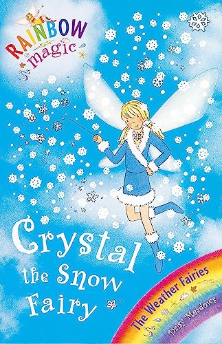 Beispielbild fr Rainbow Magic: Crystal the Snow Fairy : The Weather Fairies Book 1 zum Verkauf von Better World Books