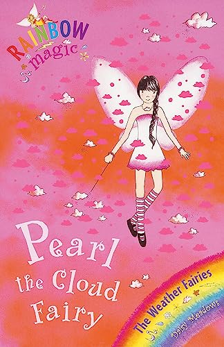 Beispielbild fr Pearl The Cloud Fairy: The Weather Fairies Book 3 (Rainbow Magic) zum Verkauf von AwesomeBooks