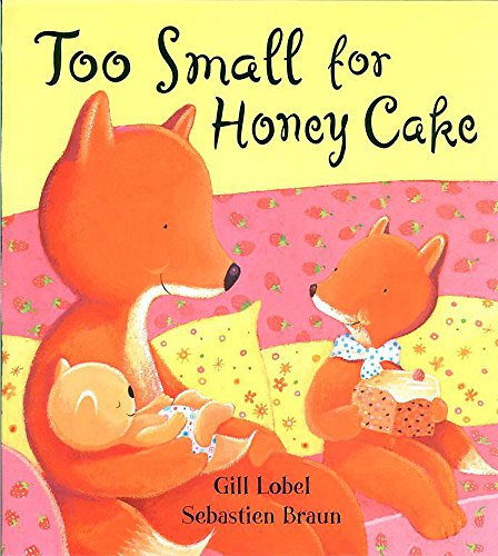 Stock image for Too Small For Honey Cake for sale by WorldofBooks