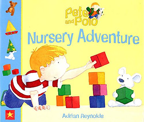 Beispielbild fr Pete And Polo: Nursery Adventure zum Verkauf von WorldofBooks